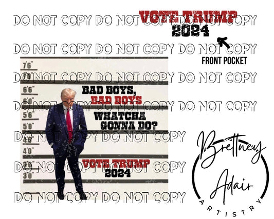 BAD BOYS TRUMP DTF TRANSFER
