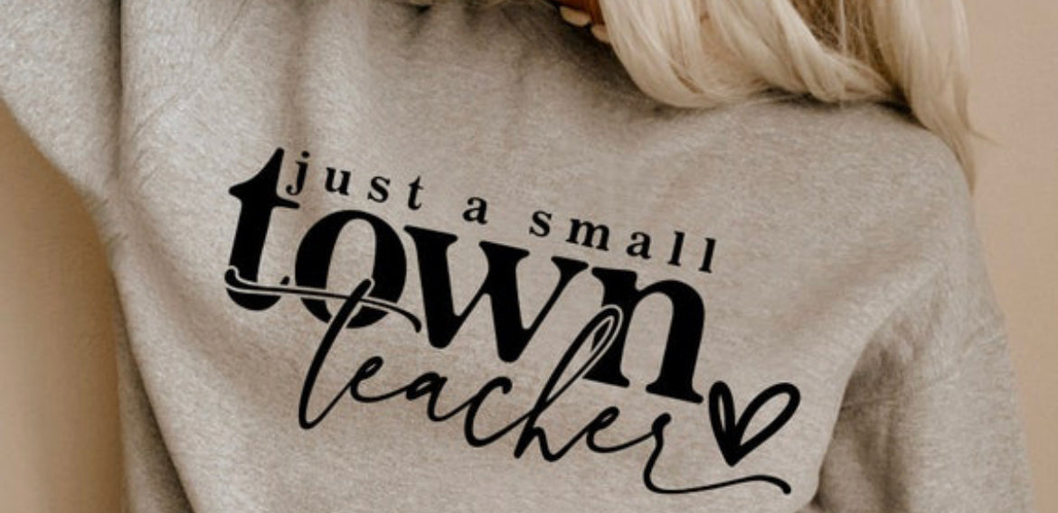 Just a small town teacher shirt