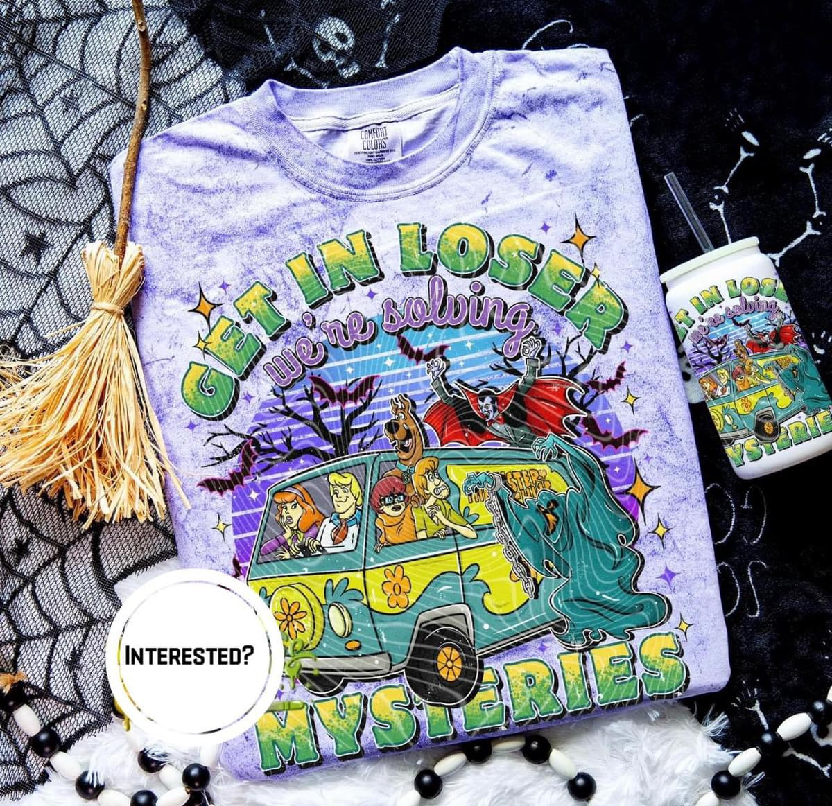 Get in loser we’re solving mysteries, Scooby Doo shirt