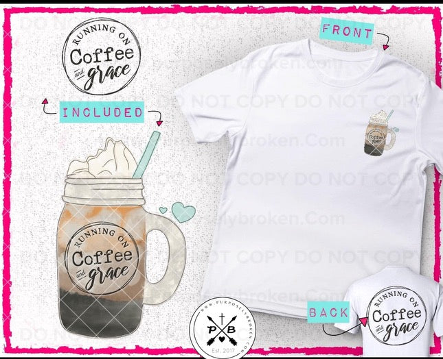 Running on Coffee and Grace Shirt