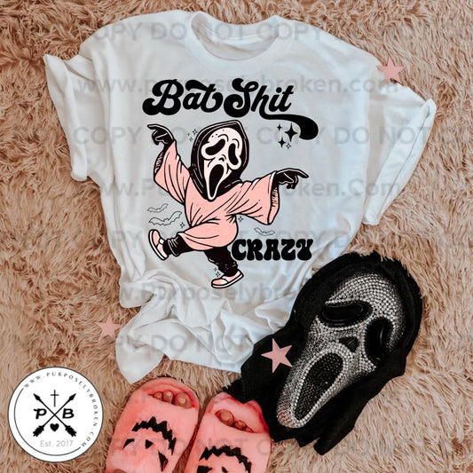 BAT SHIT CRAZY SHIRT