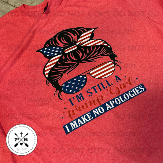 I’m still a Trump girl shirt