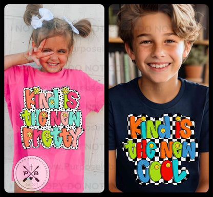 Kind is the new pretty/cool (specify in notes)