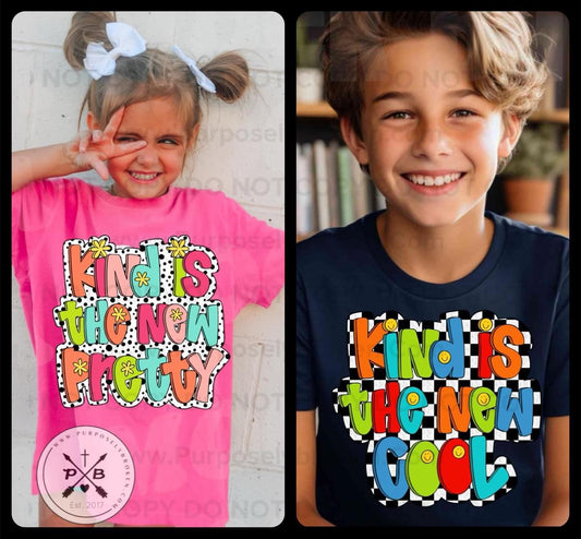 Kind is the new pretty/cool (specify in notes)
