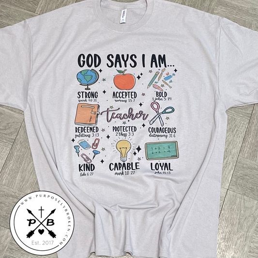 God says I am a .... Teacher shirt