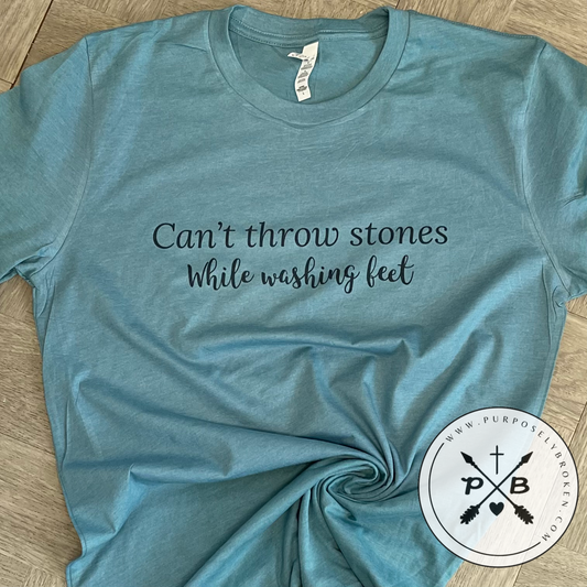 Can’t throw stones while washing feet T-Shirt