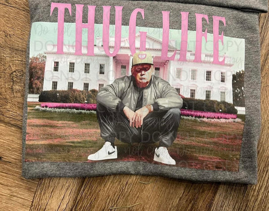 Trump THUG LIFE DTF TRANSFER